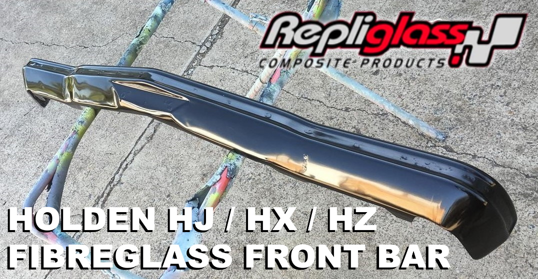HOLDEN HJ / HX / HZ KINGSWOOD BELMONT FIBREGLASS FRONT BUMPER BAR Repliglass Pty Ltd